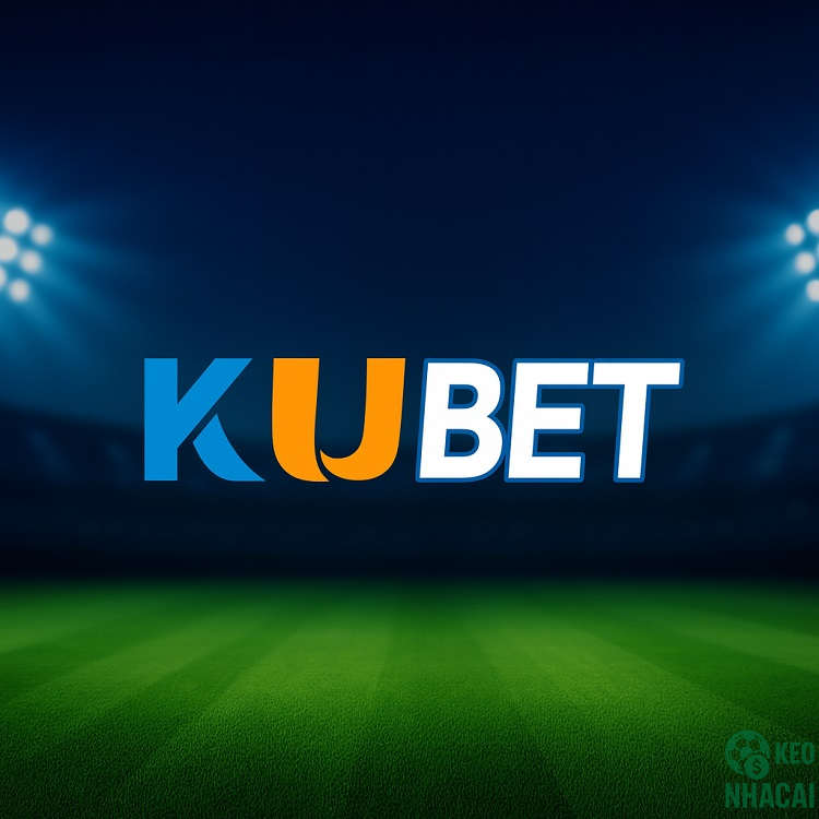 Đánh giá nhà cái Kubet