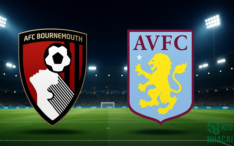 Soi kèo Aston Villa vs Bournemouth, 21h Soi kèo Aston Villa vs Bournemouth, 21h