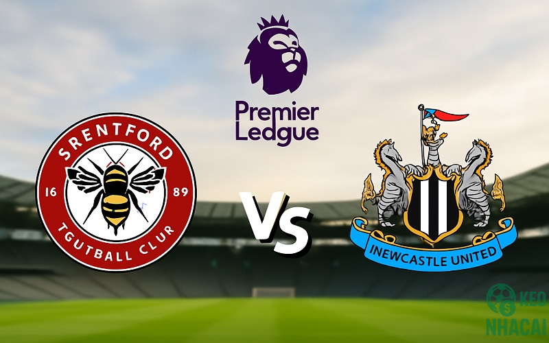 Soi kèo Brentford vs Newcastle, 21h00