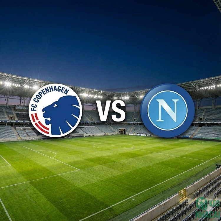 Soi kèo Copenhagen vs Napoli 03h00 Soi kèo Copenhagen vs Napoli 03h00