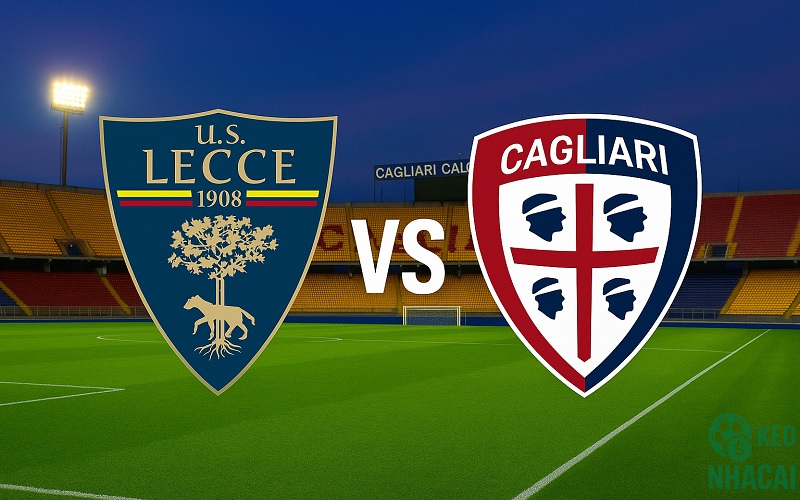 Soi kèo Lecce vs Cagliari 20/09 Soi kèo Lecce vs Cagliari 20/09