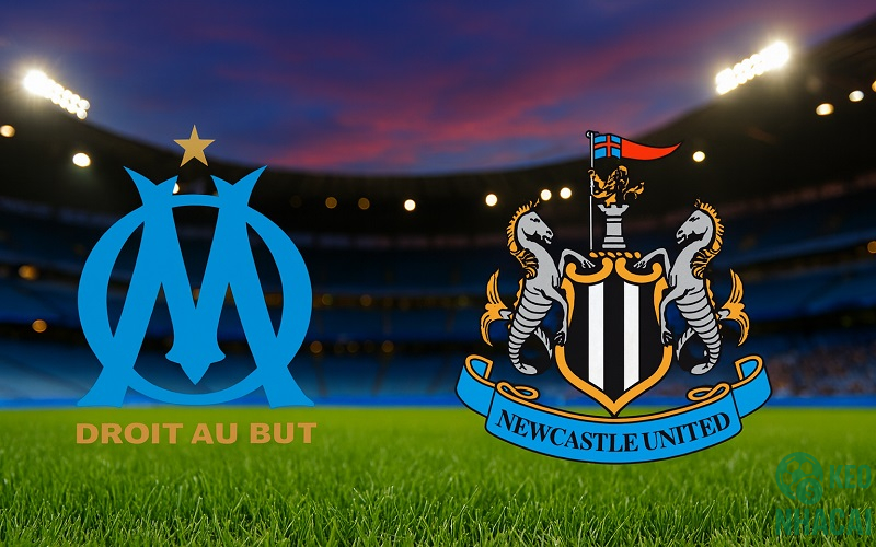 Soi kèo Marseille vs Newcastle, 03h00 Soi kèo Marseille vs Newcastle, 03h00