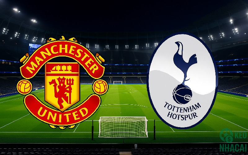 Soi kèo Tottenham vs MU, 19h30 Soi kèo Tottenham vs MU, 19h30